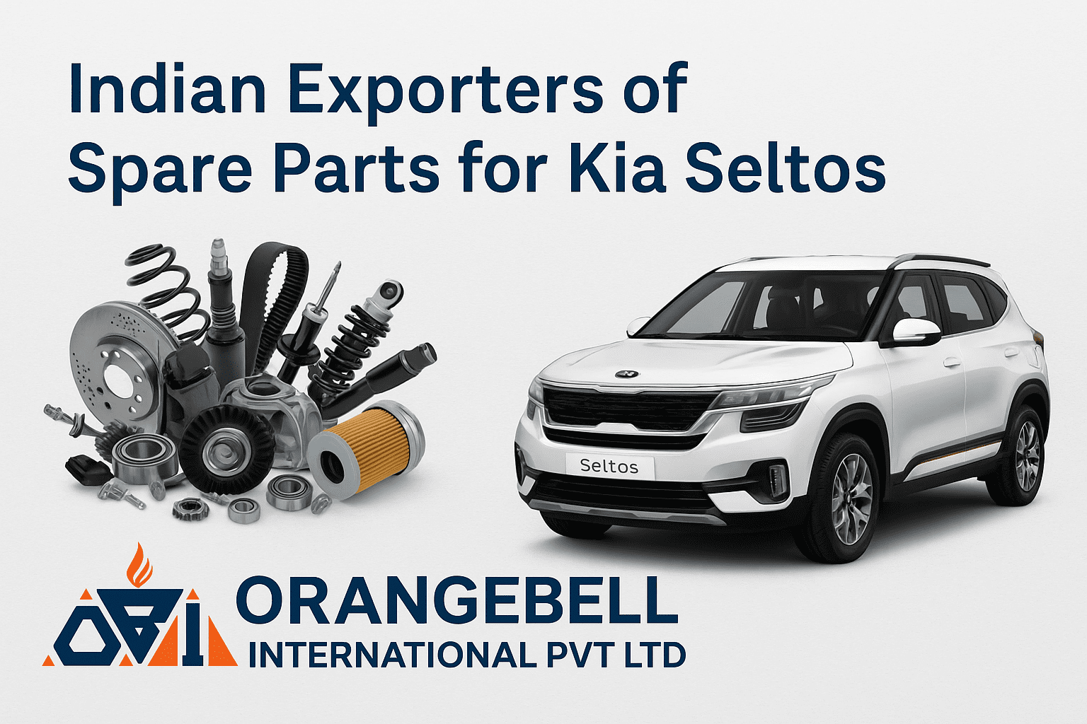 Promotional image showing spare parts for Kia Seltos by Orangebell International Pvt Ltd