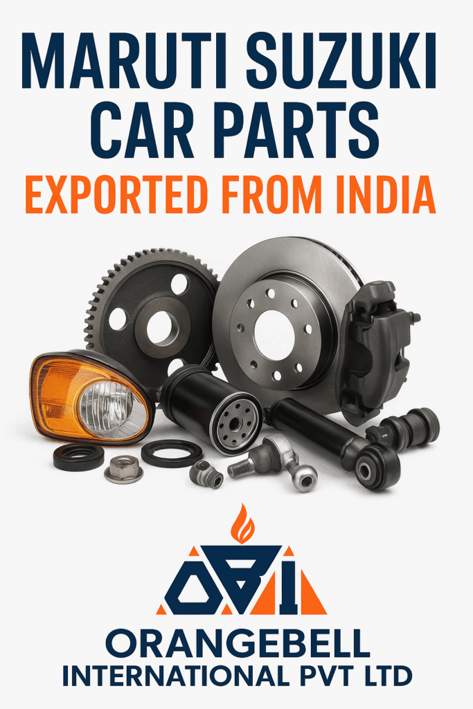 Promotional image featuring Maruti Suzuki car parts exported from India by Orangebell International Pvt Ltd"