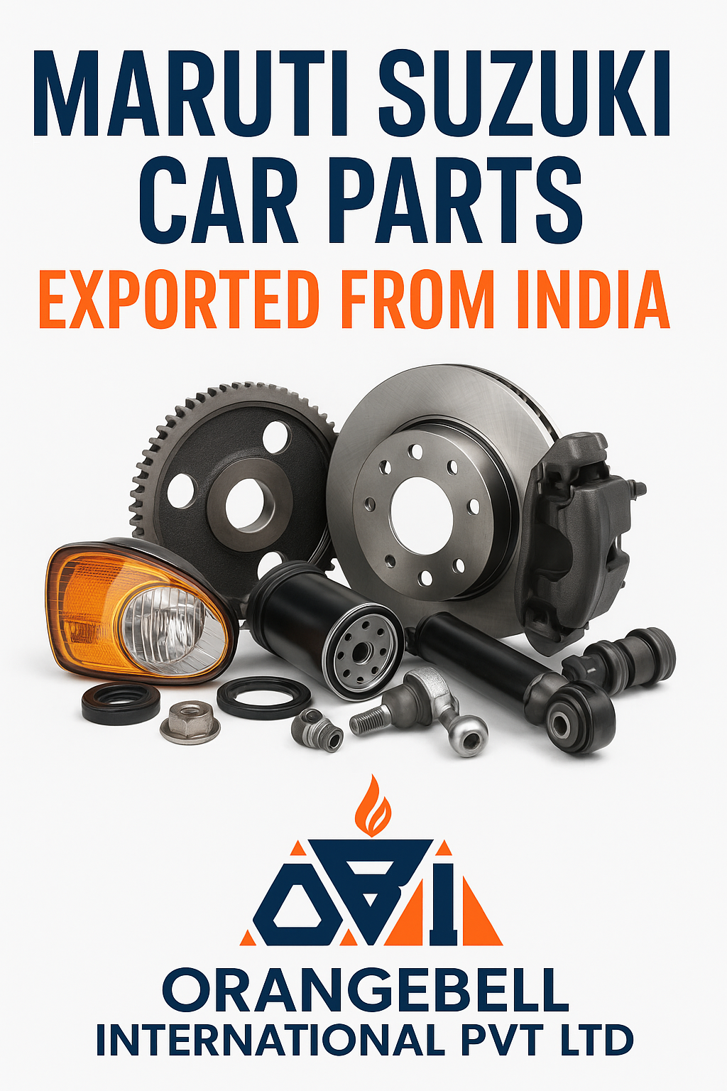 Promotional image featuring Maruti Suzuki car parts exported from India by Orangebell International Pvt Ltd"